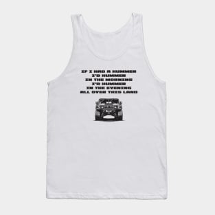 IF I HAD A HUMMER.... Tank Top